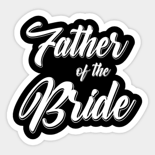 Father of the Bride Wedding Reception Party Gift For Dad Sticker